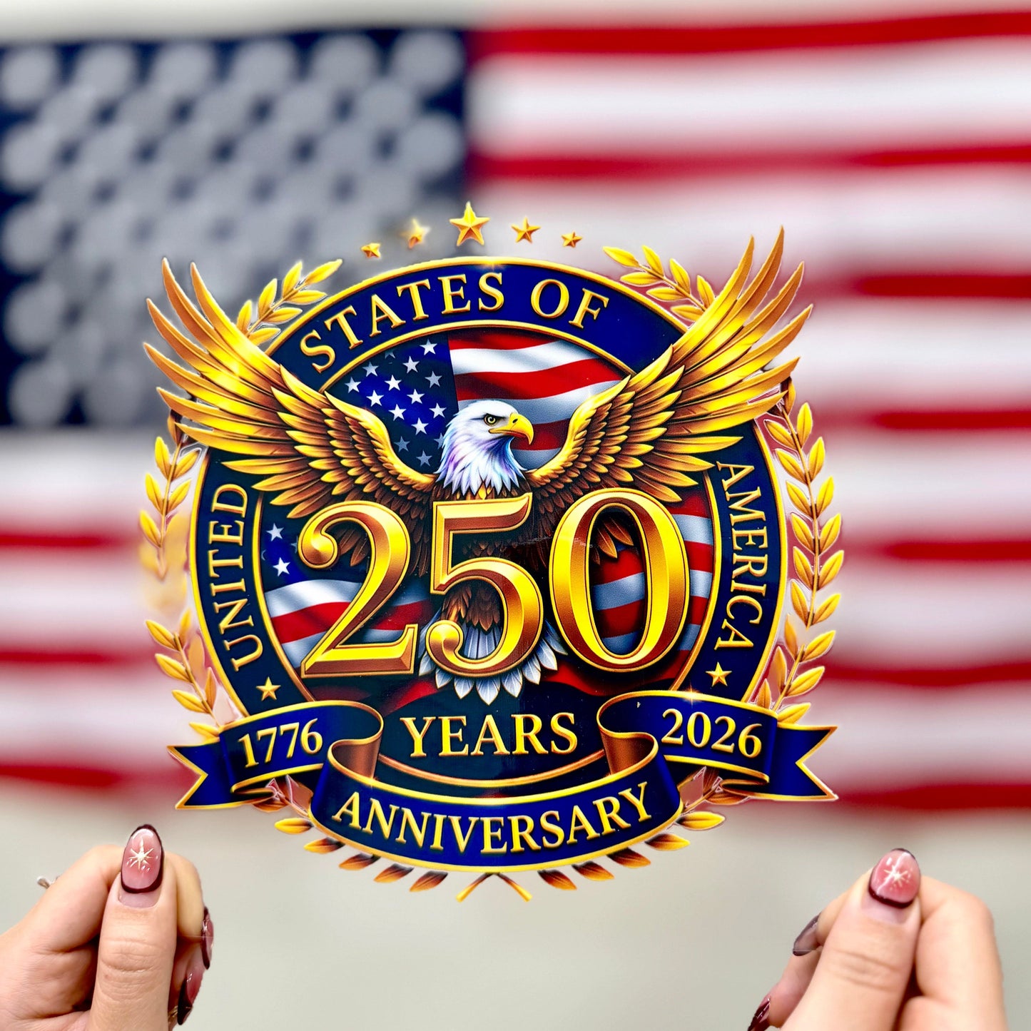 🔥 LIMITED TIME OFFER - USA Eagle Flag 250th Anniversary High Quality UV DTF 3D Decal